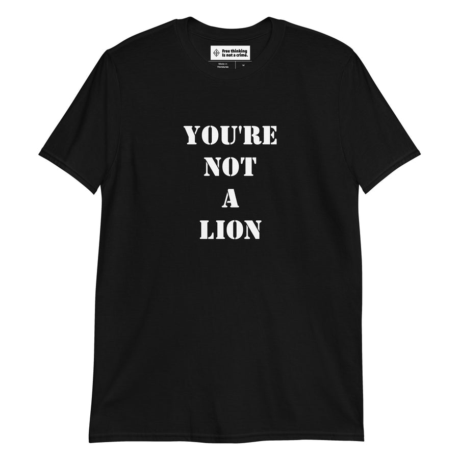 You’re not a lion